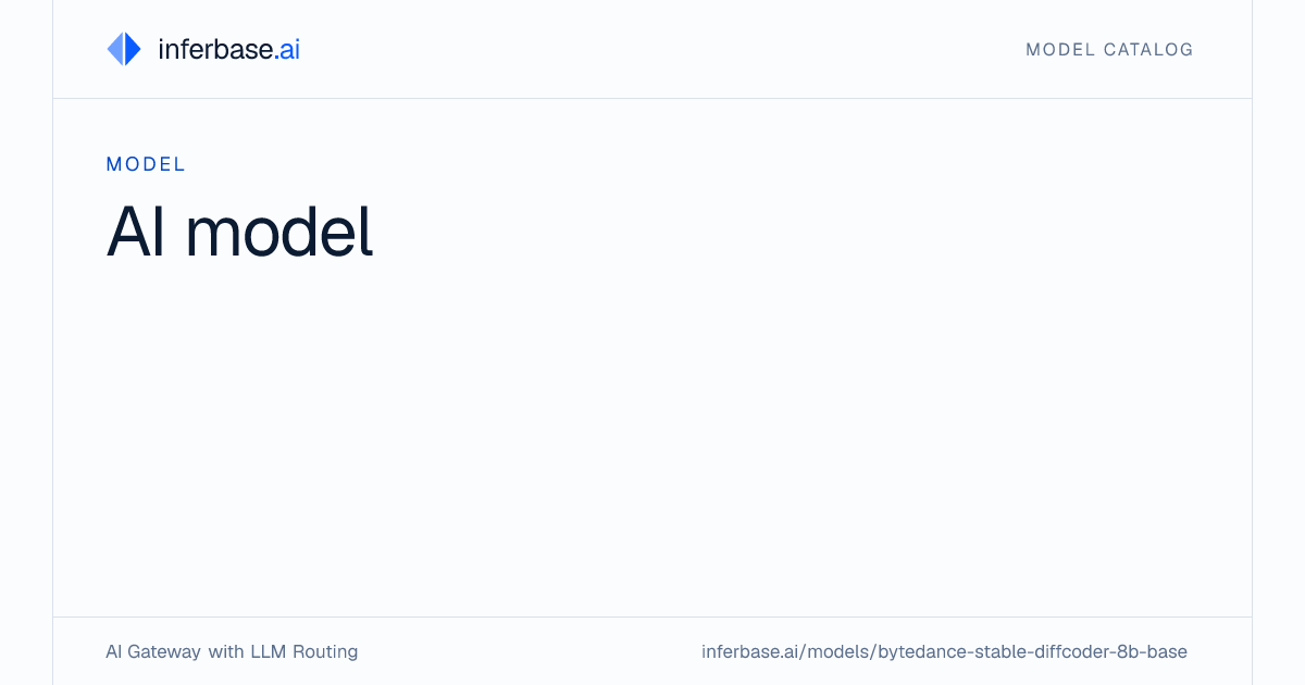Stable Diffcoder 8B Base - Specs, Capabilities & Benchmarks | Inferbase