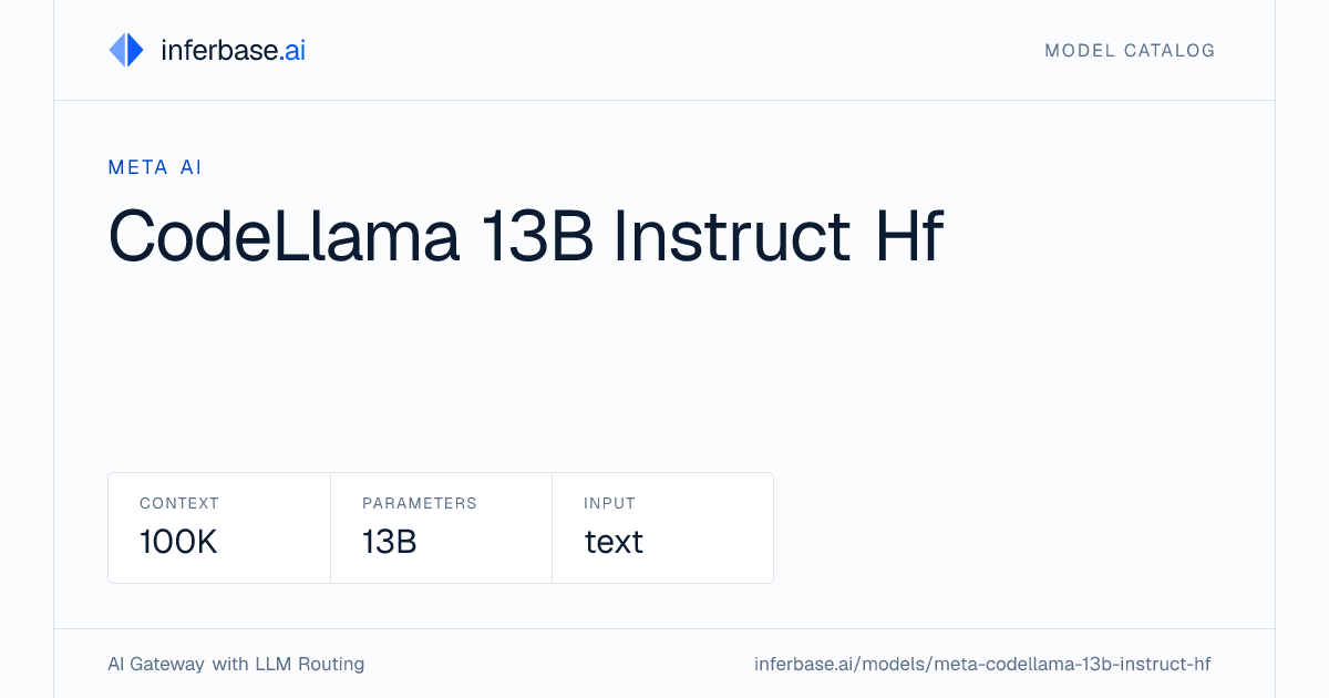 Codellama 13B Instruct Hf - Specs, Capabilities & Benchmarks | Inferbase